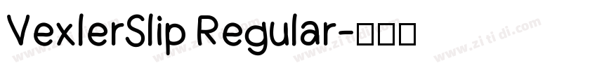 VexlerSlip Regular字体转换